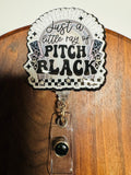 Little Ray of Pitch Black Badge Reel